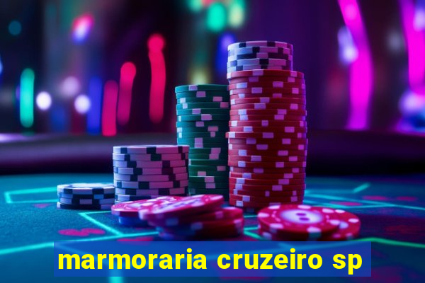 marmoraria cruzeiro sp